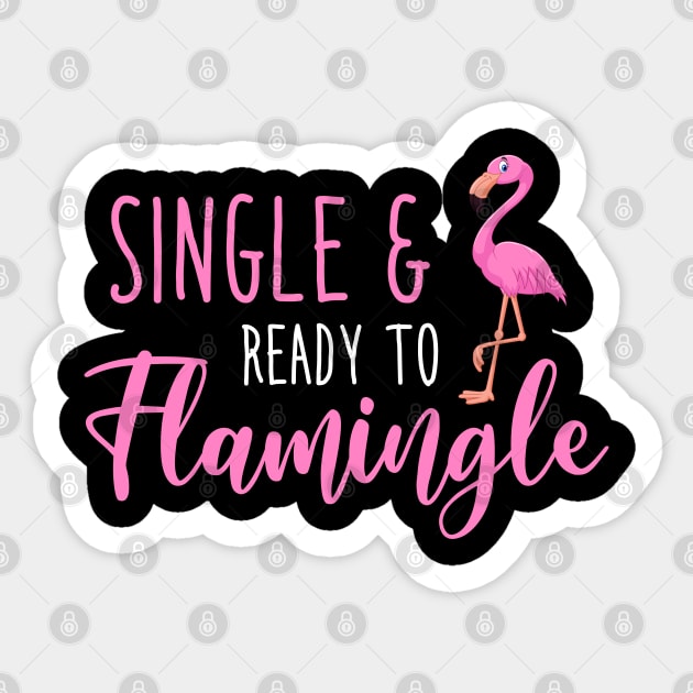 Single And Ready To Flamingle Sticker by NotoriousMedia